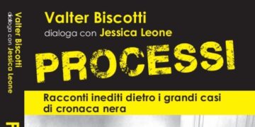 “Processi”, nel libro dell’avvocato Biscotti gli ‘inediti dietro i grandi casi’